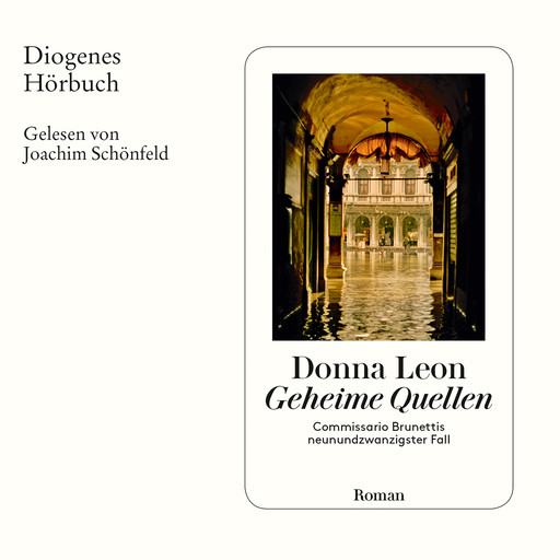 Geheime Quellen - Commissario Brunetti, Band 29 (Ungekürzt), Donna Leon