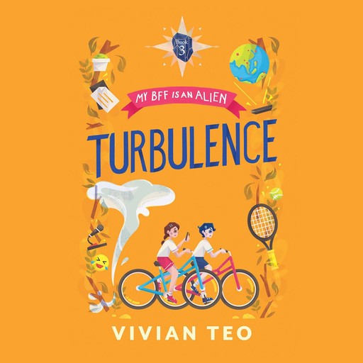 My BFF Is an Alien: Turbulence, Vivian Teo