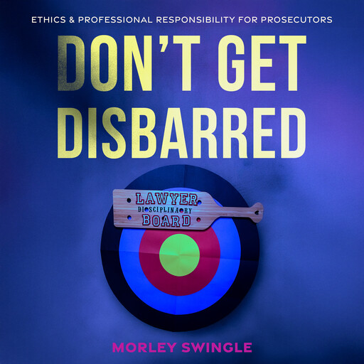 Don't Get Disbarred, Morley Swingle