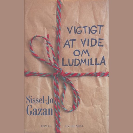 Vigtigt at vide om Ludmilla, Sissel-Jo Gazan