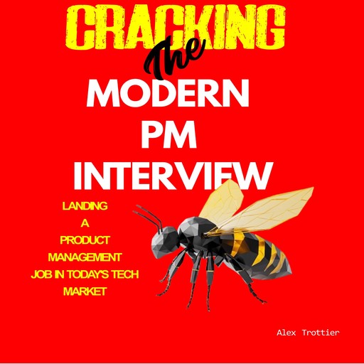 Cracking the Modern PM Interview, Alex Trottier