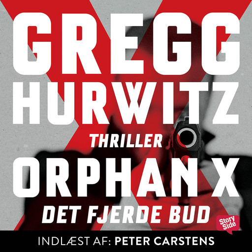 Orphan X - Det fjerde bud, Gregg Hurwitz