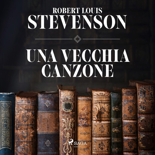 Una vecchia canzone, Robert Louis Stevenson