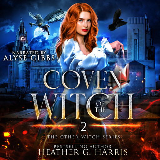Coven of the Witch, Heather G Harris