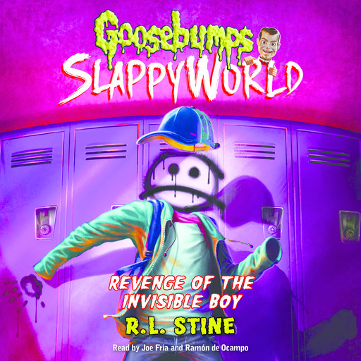 Revenge of the Invisible Boy (Goosebumps SlappyWorld #9), R.L. Stine