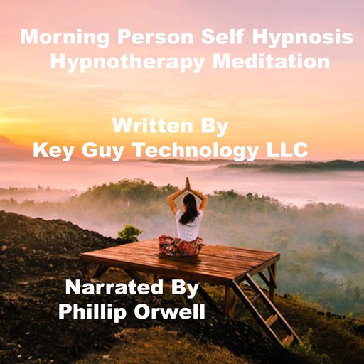 Morning Person Self Hypnosis Hypnotherapy Meditation, Key Guy Technology LLC