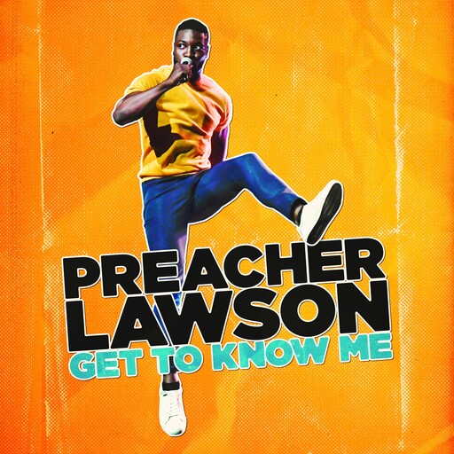 Preacher Lawson: Get To Know Me, Preacher Lawson