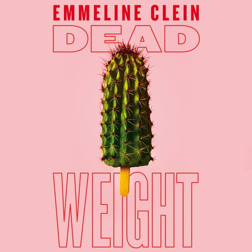 Dead Weight, Emmeline Clein
