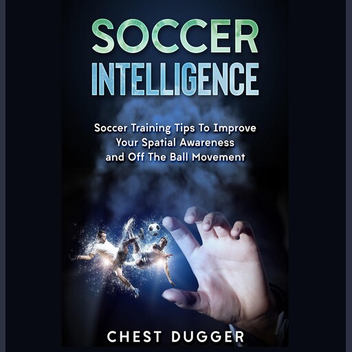 Soccer Intelligence, Chest Dugger
