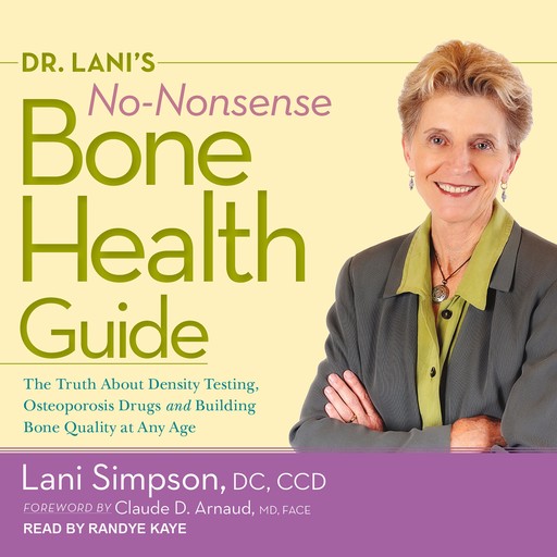 Dr. Lani's No-Nonsense Bone Health Guide, Lani Simpson, DC, CCD