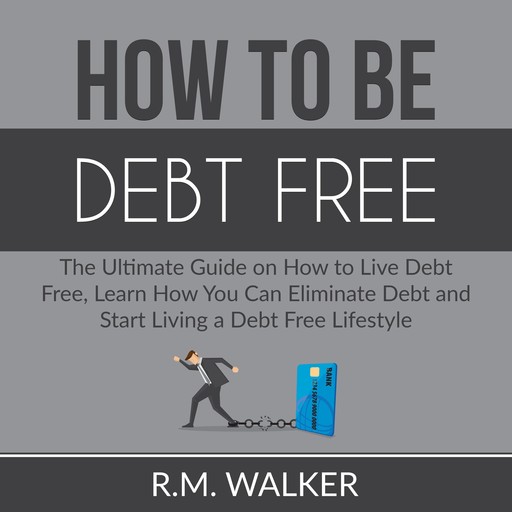 How to Be Debt Free, Dominic Slade