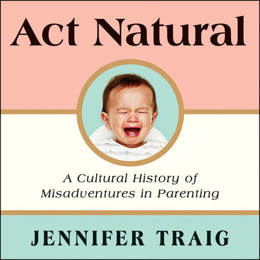 Act Natural, Jennifer Traig