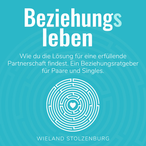 Beziehungsleben, Wieland Stolzenburg