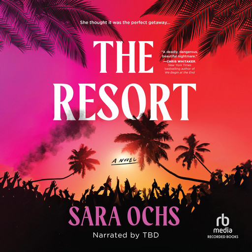 The Resort, Sara Ochs
