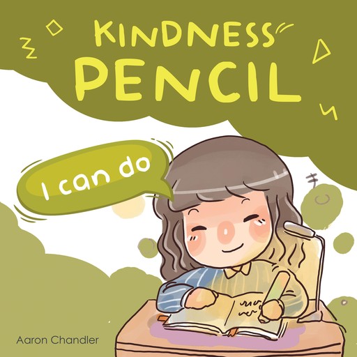 Kindness Pencil : I Can Do, Aaron Chandler