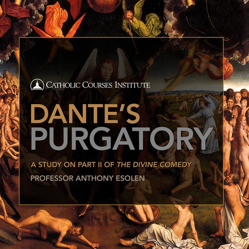 Dante's Purgatory, Ph.D., Anthony Esolen