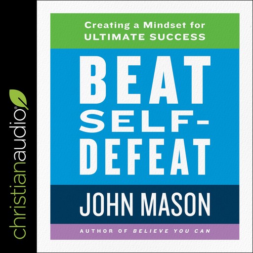 Beat Self-Defeat, John Mason