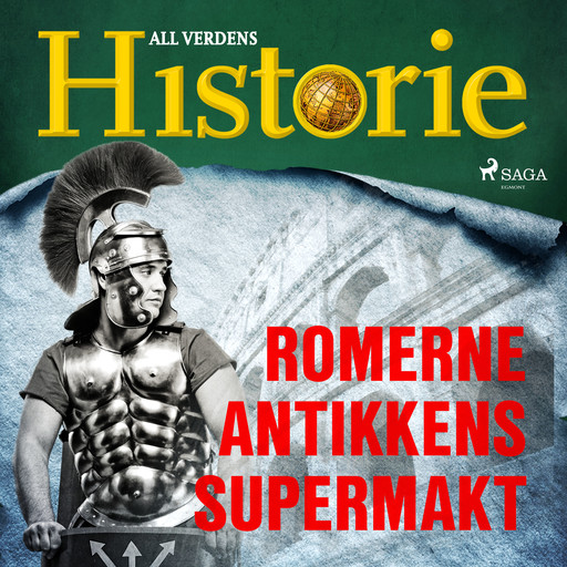 Romerne - Antikkens supermakt, All Verdens Historie