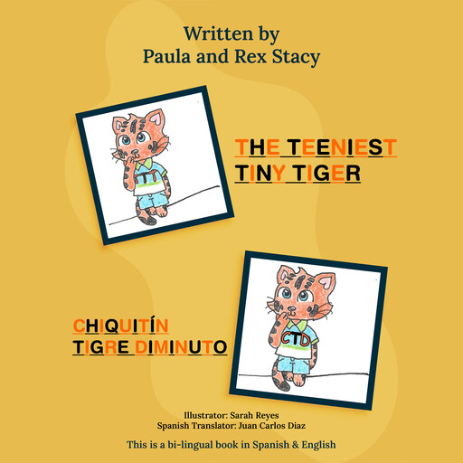 The Teeniest Tiny Tiger, Juan Diaz, Paula Stacy, Rex Stacy, Sarah Reyes
