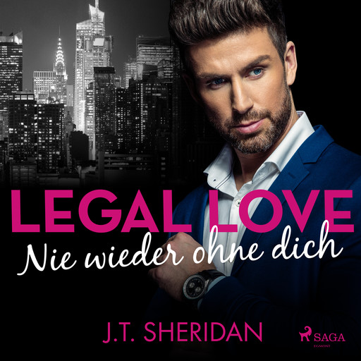 Legal Love - Nie wieder ohne dich, J.T. Sheridan