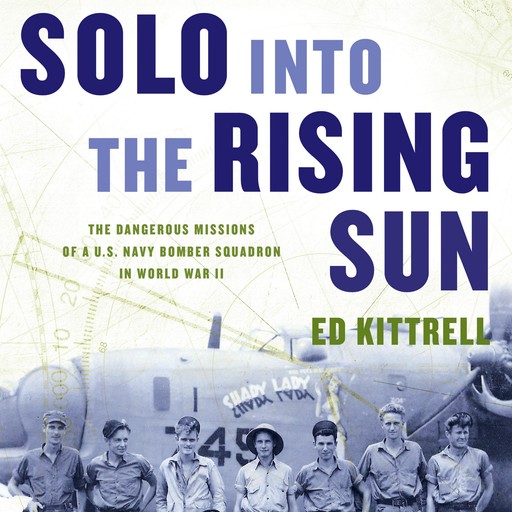 Solo into the Rising Sun, Ed Kittrell