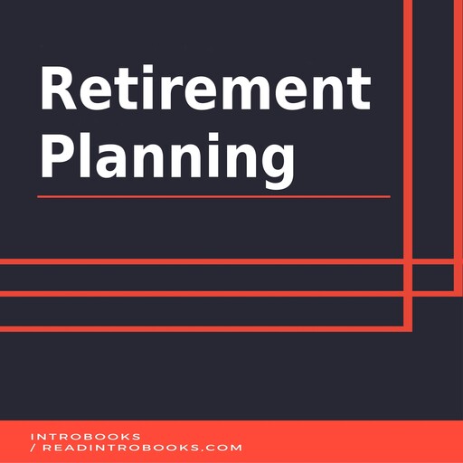 Retirement Planning, Introbooks Team