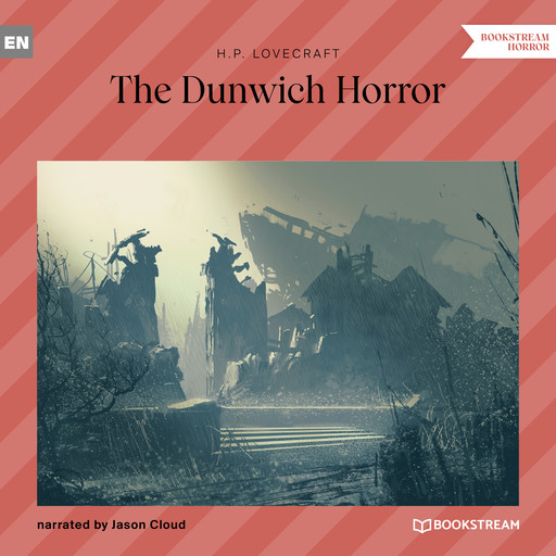 The Dunwich Horror (Unabridged), Howard Lovecraft
