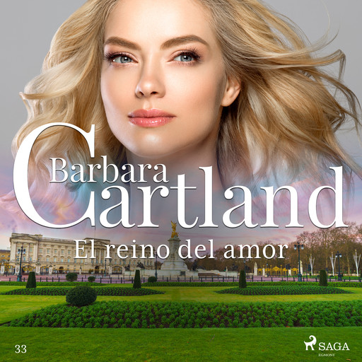 El reino del amor (La Colección Eterna de Barbara Cartland 33), Barbara Cartland