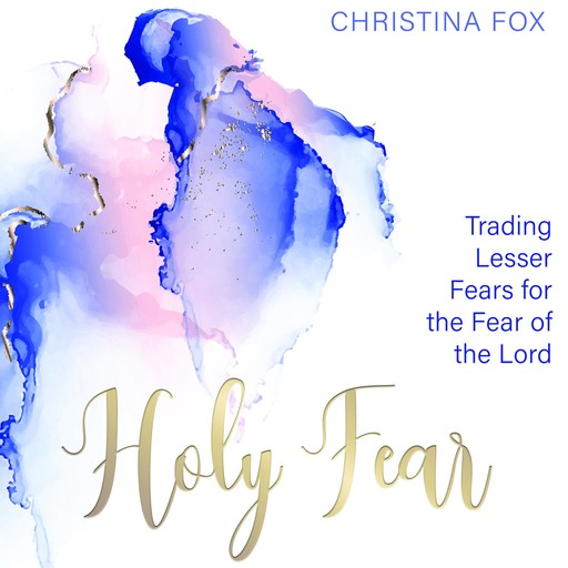 A Holy Fear, Christina J. Fox