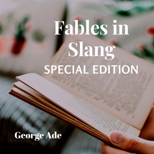 Fables in Slang (Special Edition), George Ade