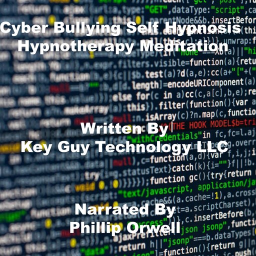 Cyber Bullying Self Hypnosis Hypnotherapy Meditation, Key Guy Technology LLC