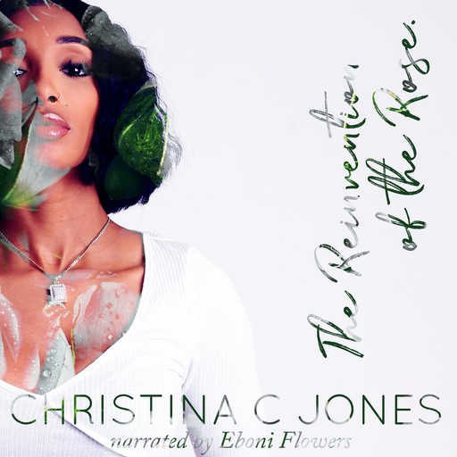 The Reinvention of The Rose, Christina Jones