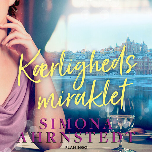 Kærlighedsmiraklet, Simona Ahrnstedt