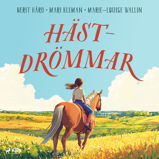 Hästdrömmar, Marie-Louise Wallin, Berit Härd, Mari Kleman