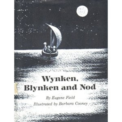Wynken, Blynken and Nod, Eugene Field