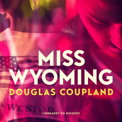 Miss Wyoming, Douglas Coupland