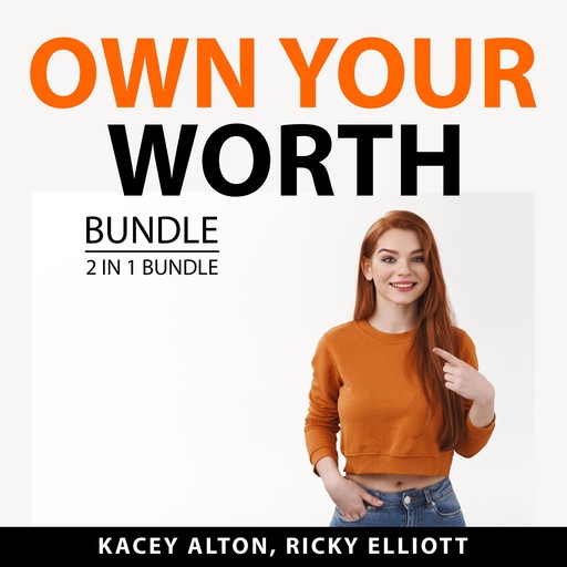Own Your Worth Bundle, 2 in 1 Bundle, Ricky Elliott, Kacey Alton