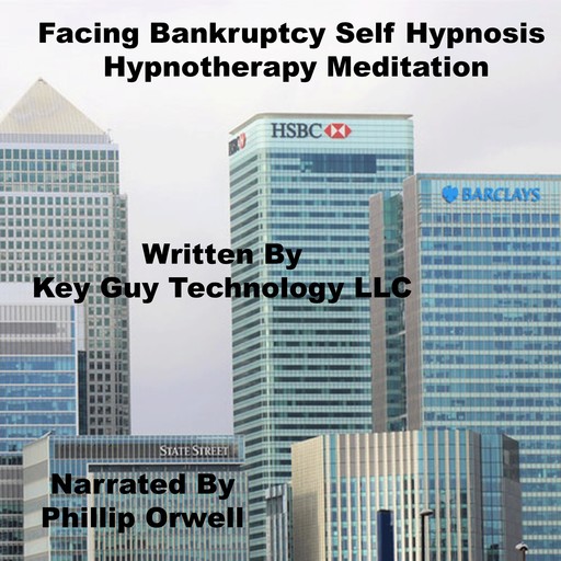 Facing Bankruptcy Self Hypnosis Hypnotherapy Meditation, Key Guy Technology LLC