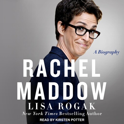 Rachel Maddow, Lisa Rogak