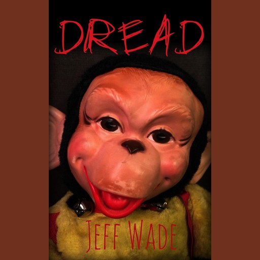 Dread, Jeff Wade