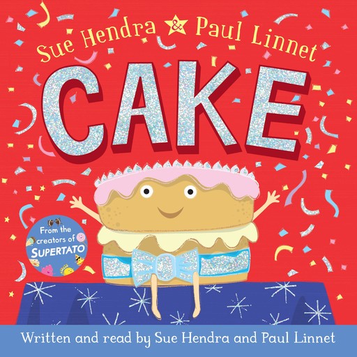 Cake, Sue Hendra, Paul Linnet