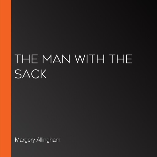 The Man with the Sack, Margery Allingham