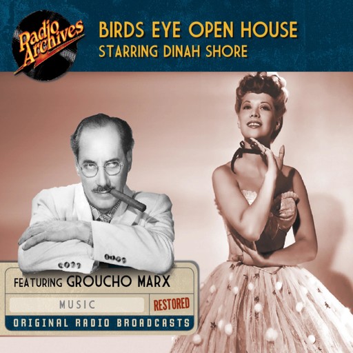 Birds Eye Open House, starring Dinah Shore, NBC Radio