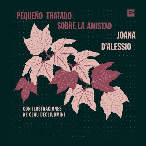 Pequeño tratado sobre la amistad, Joana D´Alessio