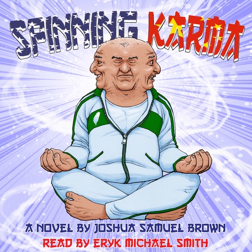 Spinning Karma, Joshua Brown