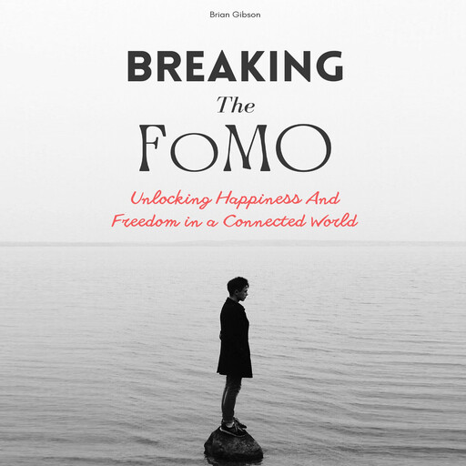 Breaking The FoMO, Brian Gibson