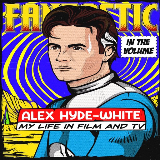 In The Volume, Alex Hyde-White