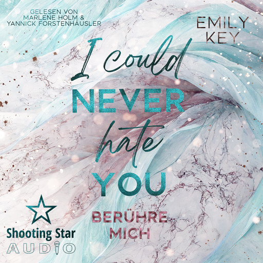 I Could Never Hate You: berühre mich - New York City Lawyers, Band 3 (ungekürzt), Emily Key