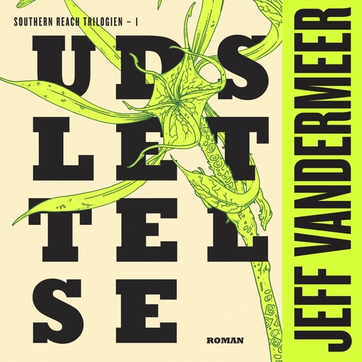 Udslettelse, Jeff VanderMeer