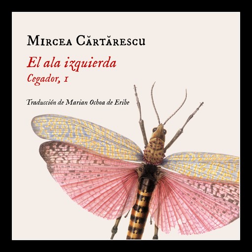 El ala izquierda: Cegador, 1, Mircea Cartarescu